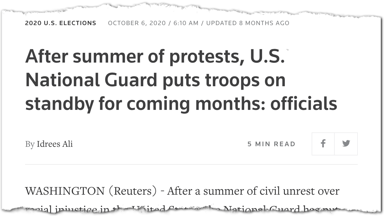 Reuters headline “After summer of protests, U.S. National Guard puts troops on standby for coming months”