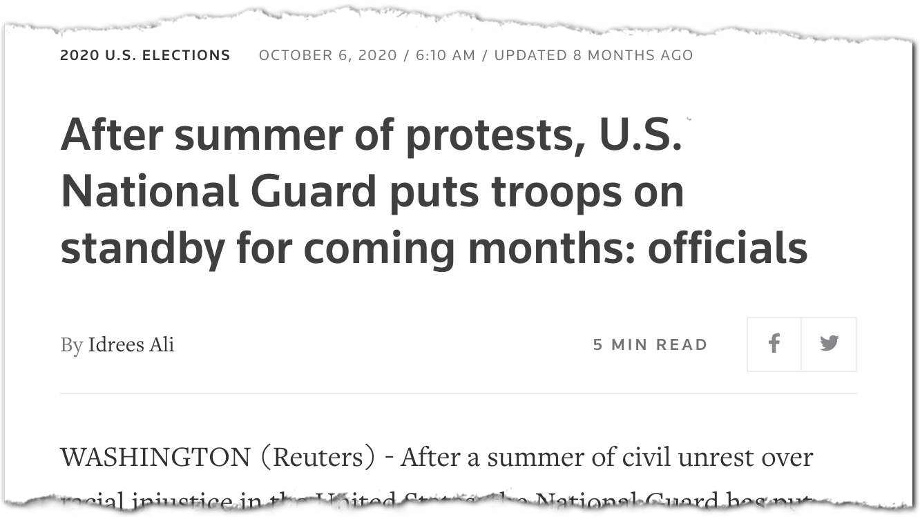 Reuters headline “After summer of protests, U.S. National Guard puts troops on standby for coming months”